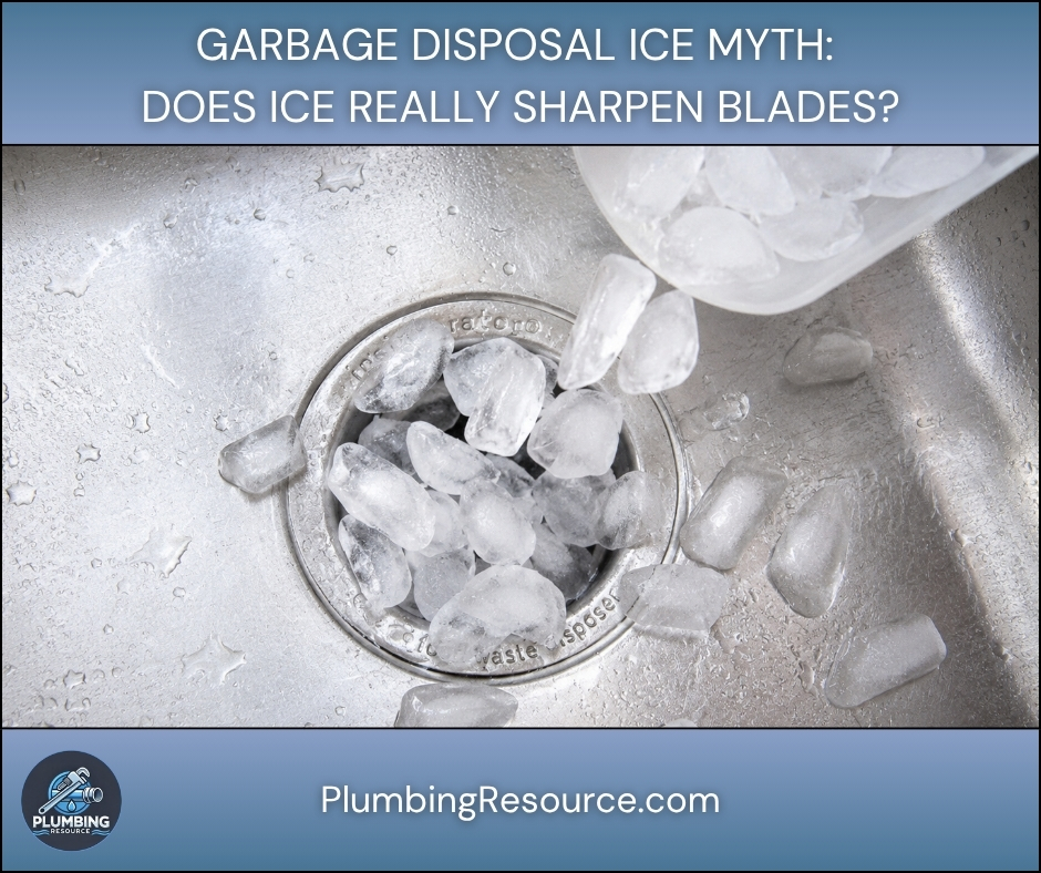 Garbage Disposal Ice Myth: Does Ice Really Sharpen Blades?
